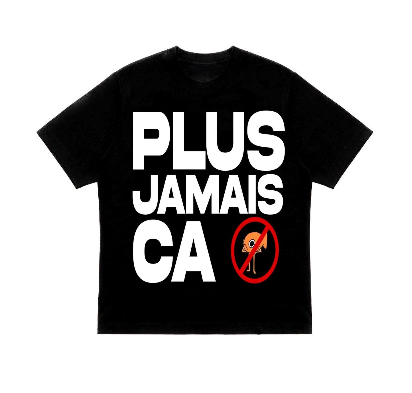 T-shirt Plus Jamais ça