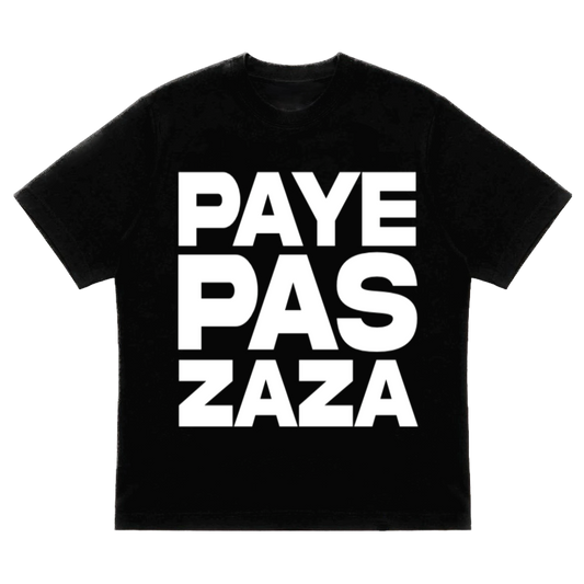 T-shirt Paye Pas Zaza